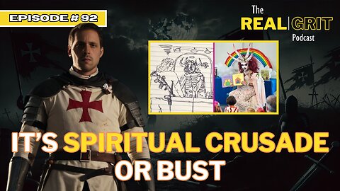 Episode #92: It's Spiritual Crusade or BUST