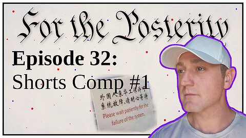 Episode 32 - Shorts Compilation #1
