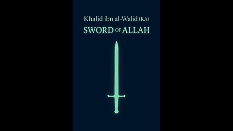 Khalid ibn al-Walid: Sword of Allah