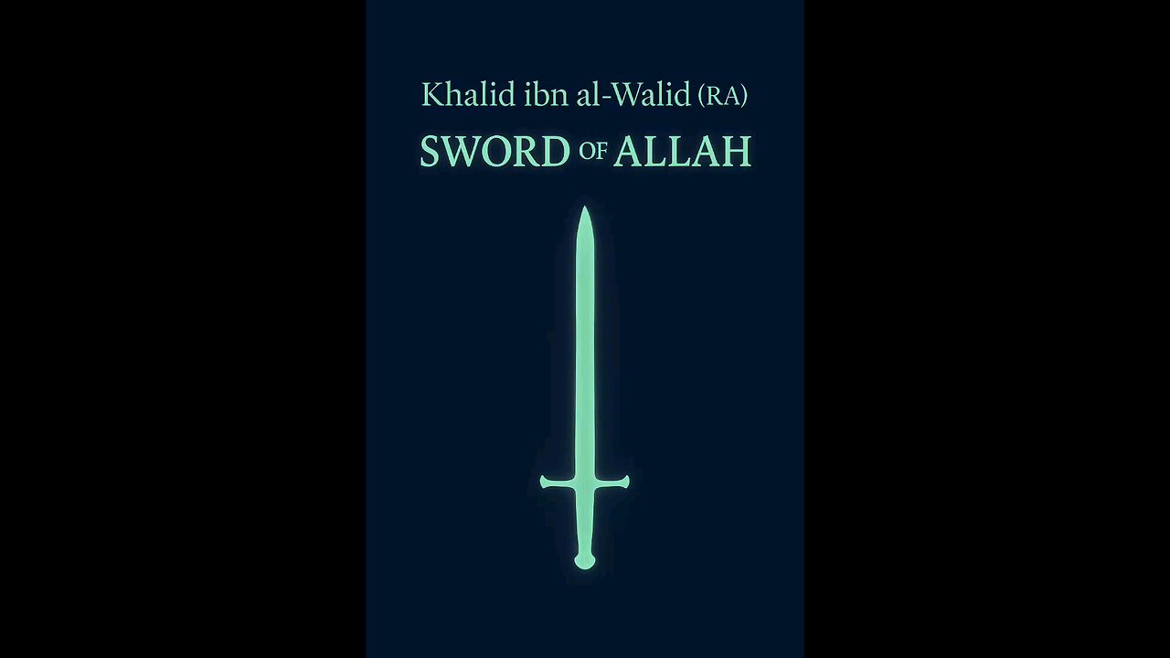 Khalid ibn al-Walid: Sword of Allah