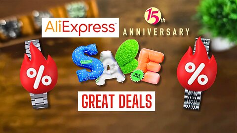 Unbelievable Watch Deals You Can't Miss - AliExpress 15th Anniversary Sale!