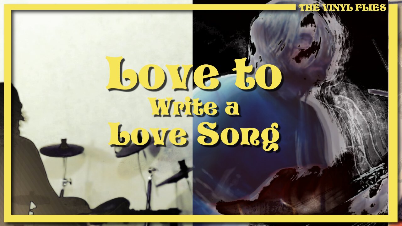 The Vinyl Flies - Love to Write a Love Song (Demo)