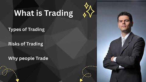 What is Trading??? 
