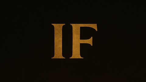 "IF: Are There Conditions for Eternal Life After We Believe?"