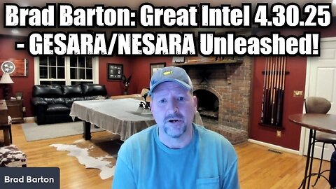Brad Barton: Great Intel 4.30.25 - GESARA/NESARA Unleashed!