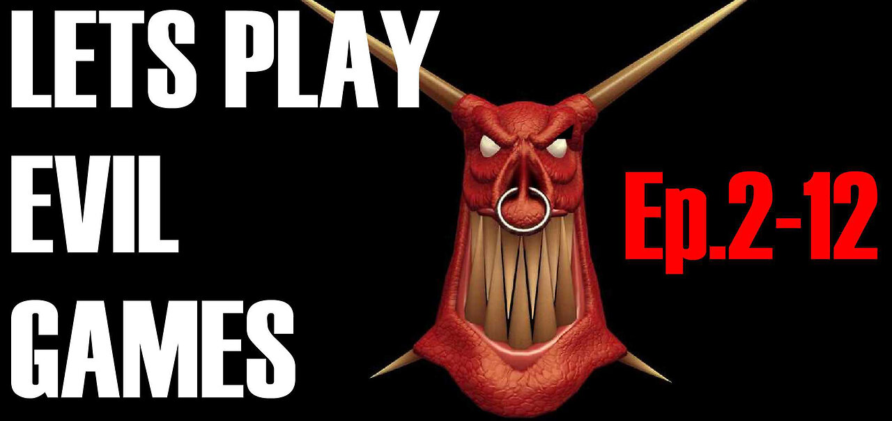LETS PLAY EVIL GAMES Episode 2 12
