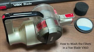 How to Wash the Filters in a Vax Blade VX60