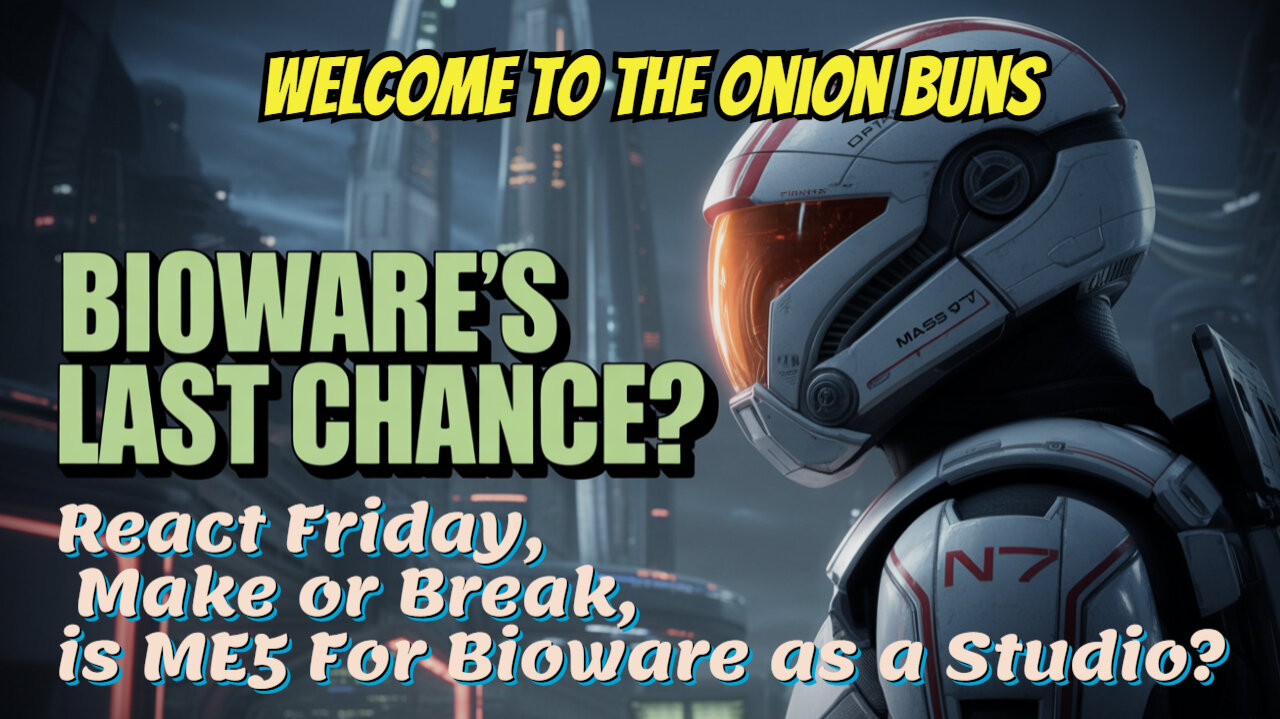 React Friday, Make or Break, is ME5 For Bioware as a Studio?
