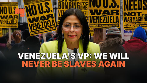 VENEZUELA'S VP: WE WILL NEVER BE SLAVES AGAIN