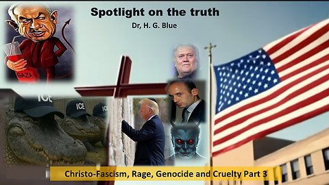 Christo-Fascism, Rage, Genocide and Cruelty Part 3