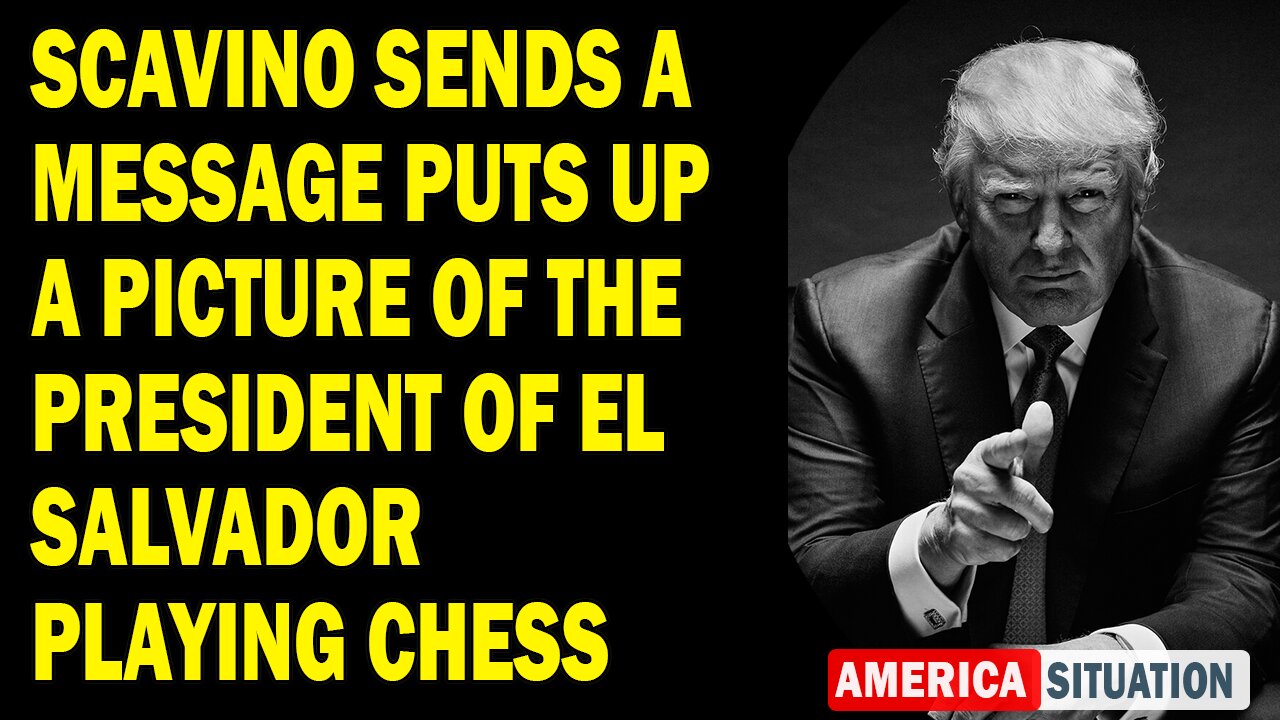 X22 Report Huge Intel: Scavino Sends A Message Puts Up A Picture Of The President Of El Salvador Playing Chess