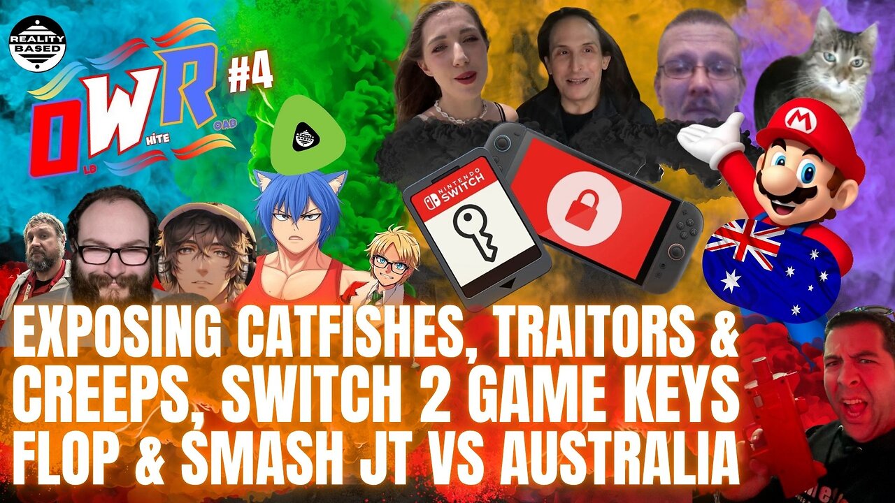 RB: OWR: EP4: Exposing Catfishes, Traitors & Creeps, Switch 2 Game Keys Flop & Smash JT vs Australia