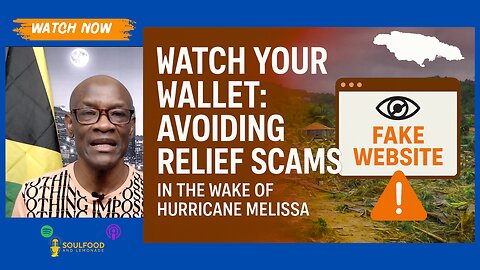 Watch Your Wallet: Avoiding Relief Scams in the Wake of Hurricane Melissa
