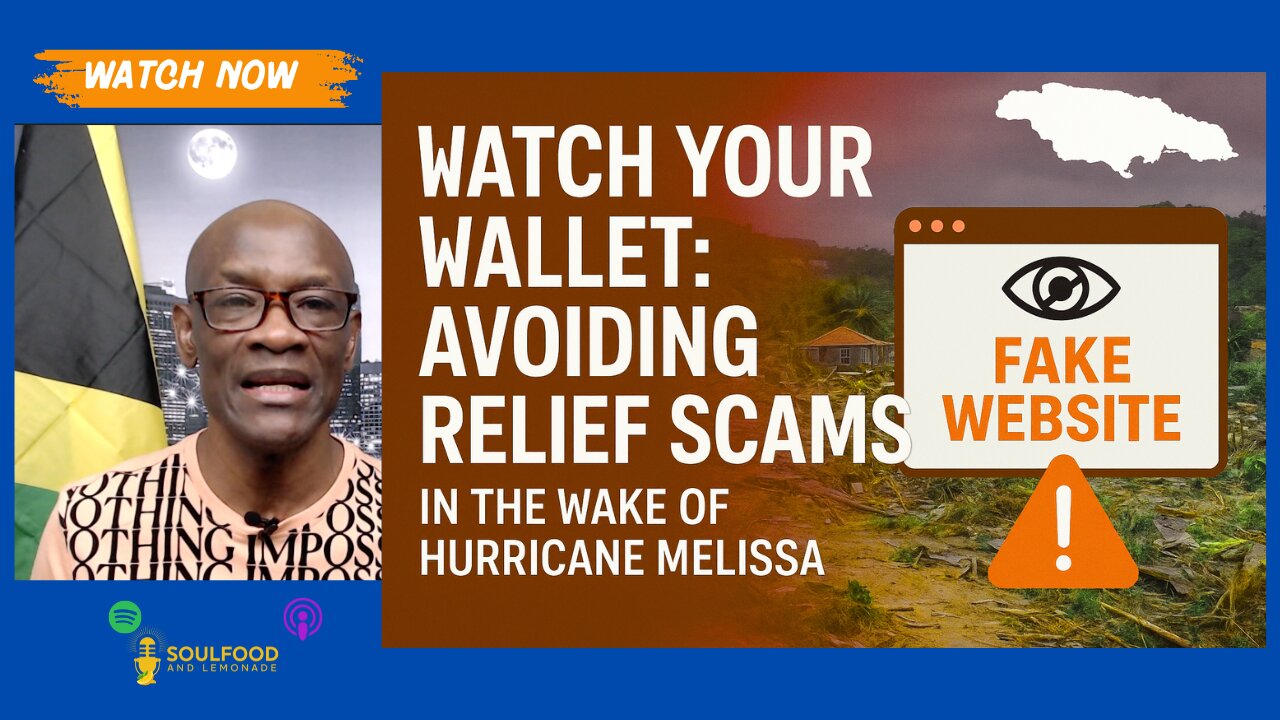 Watch Your Wallet: Avoiding Relief Scams in the Wake of Hurricane Melissa