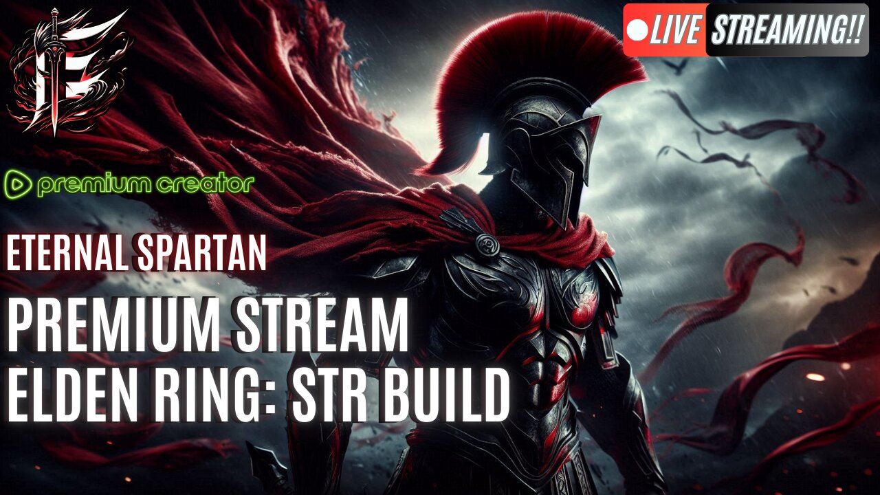 🟢 Eternal Spartan Plays Elden Ring | USMC Vet | Join the Best Chat on Rumble!
