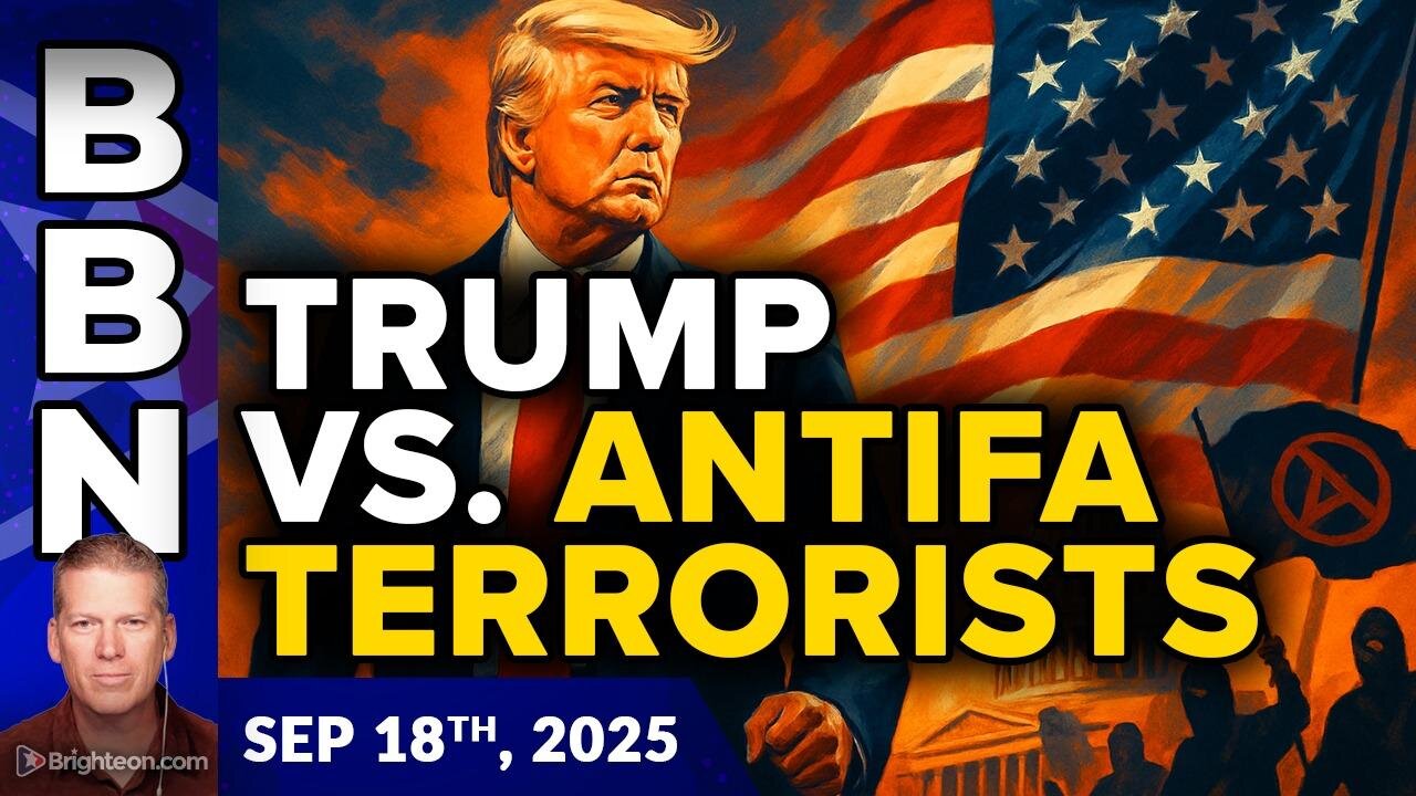 Brighteon Broadcast News, Sep 18, 2025