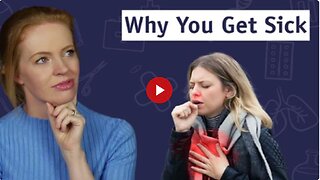 The REAL Reasons Why You Get Sick (It’s Not a Virus) - Dr Sam Bailey