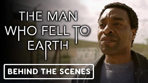 The Man Who Fell to Earth - Exclusive Behind the Scenes Clip (2022) Chiwetel Ejiofor, Naomie Harris