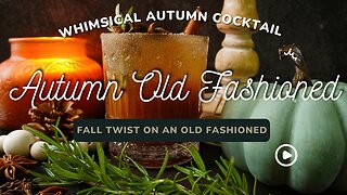 🍂 Autumn Old Fashioned Cocktail | Smoky & Spiced Fall Delight! 🥃