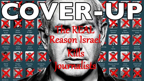 The REAL Reason Israel Kills Journalists