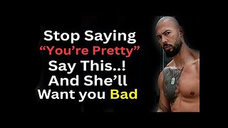 Top 3 Forbidden Compliments That Make Women Drool Over You | Andrew Tate
