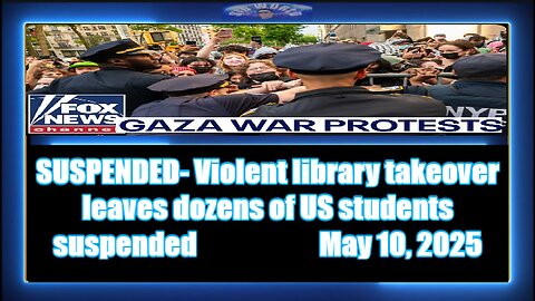 SUSPENDED Violent library takeover leaves dozens of US students suspended