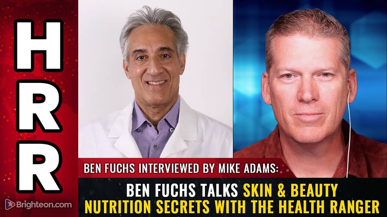 Ben Fuchs talks skin & beauty NUTRITION secrets with the Health Ranger