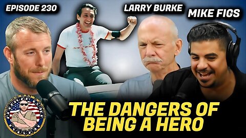 He saved the President! | American Loser Podcast Ep 230 w/ Mike Figs & Larry Burke