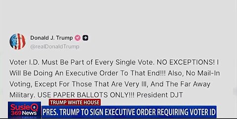 TRUMP TO SIGN EXECUTIVE ORDER REQUIRING VOTER ID