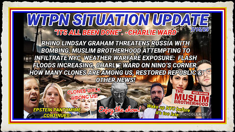 WTPN SITUATION UPDATE FEATURING RESTORED REPUBLIC 7 15 25