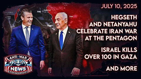 Hegseth and Netanyahu Celebrate Iran War at the Pentagon, Israel Kills Over 100 in Gaza, and More