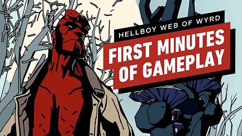Hellboy - Web of Wyrd – The First 16 Minutes of Gameplay