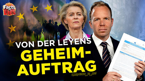 Von der Leyens Geheim-Auftrag - Die EU-Diktatur wird viel brutaler als befürchtet!