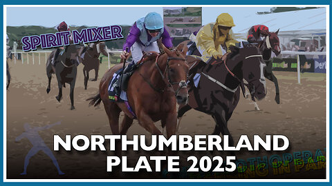2025 Northumberland Plate | Onesmoothoperator, Spirit Mixer, East India Dock