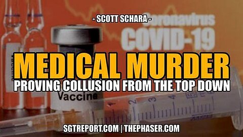 "Uncovering Medical Murder: Exposing High-Level Collusion with Scott Schara"