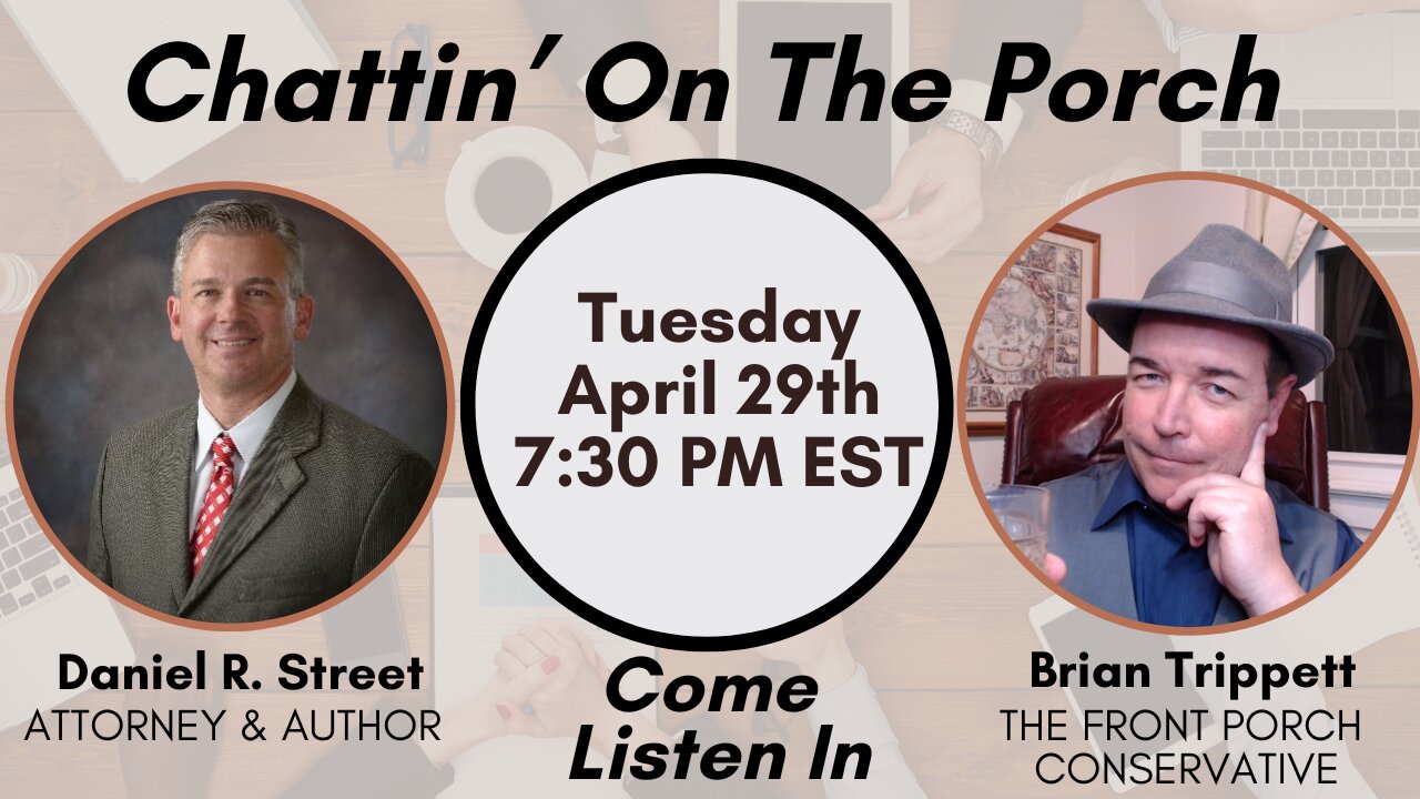 Chattin’ On The Porch … with Daniel R. Street, Attorney & Author