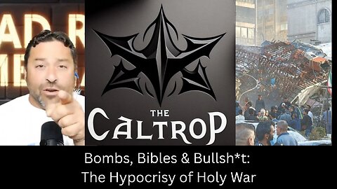 Bombs, Bibles & Bullsh*t: The Hypocrisy of Holy War