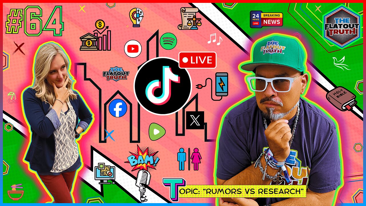The Flat Out Truth #64 - RUMORS VS RESEARCH