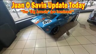 Juan O Savin & John Michael Chambers Update Today Aug 26: "The "Big Arrests" Are Imminent'"