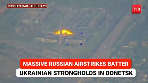 On Cam: Russian Air Force 'WIPES OUT' Entire Ukrainian Army Base With Hail Of Bombs In Donetsk