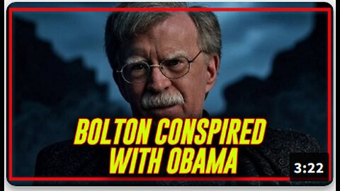 BREAKING: John Bolton Was A Key Leader Of The Russian Collusion Hoax Working With Obama
