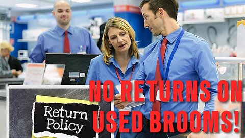 Returning a used $6 broom to Walmart