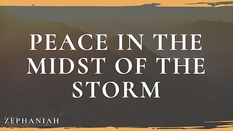 05-14-25 - Peace In The Midst of The Storm - Dr. Bryan Stensaas