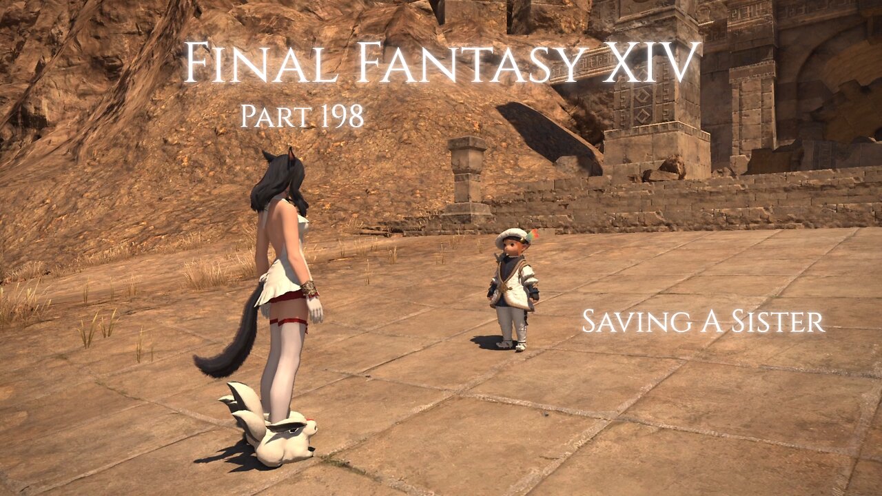 Final Fantasy XIV Part 198 - Saving A Sister