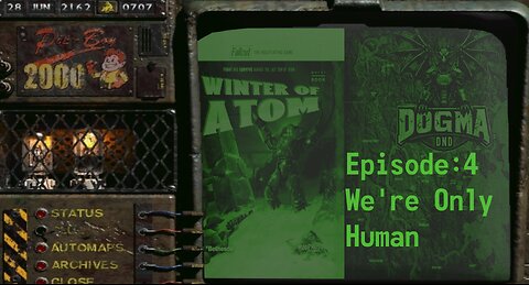 Dogma DnD| Fallout TTRPG: Winter of Atom| Ep: 4 (We're Only Human)
