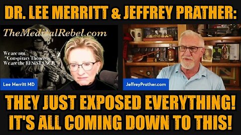 Dr. Lee Merritt & Jeffrey Prather: They Just Exposed Everything! It's All Coming Down to This!