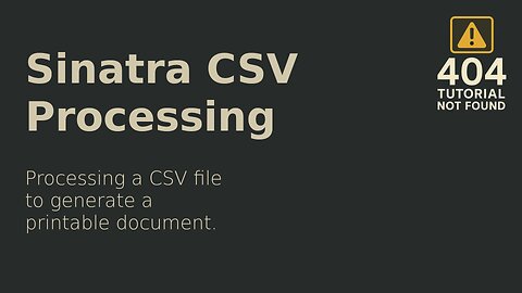 Editing a Sinatra App: CSV to Printable Doc