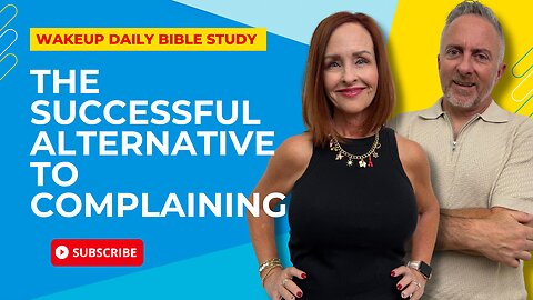 The Successful Alternative to Complaining