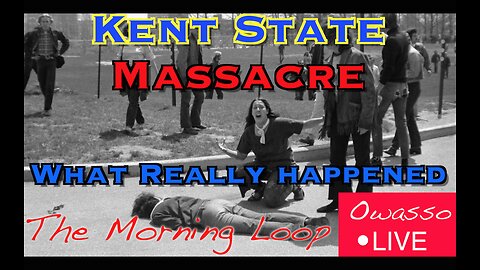 Kent State Massacre What Really Happened