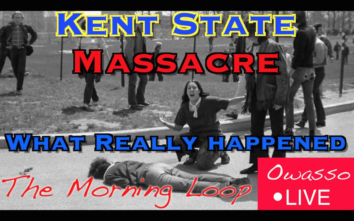 Kent State Massacre What Really Happened